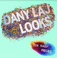 Laj Dany And The Looks - Ten Easy Pieces i gruppen VI TIPSER / Julegavetips Vinyl hos Bengans Skivbutik AB (4008452)