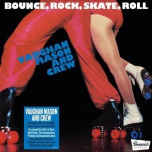 Vaughan Mason And Crew - Bounce Rock Skate Roll (140G Black i gruppen VI TIPSER / Julegavetips Vinyl hos Bengans Skivbutik AB (4009400)