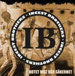 Incest Brothers - Hotet Mot Vår Säkerhet (Vinyl Lp) i gruppen Labels / Bengans Distribusjon hos Bengans Skivbutik AB (4009636)