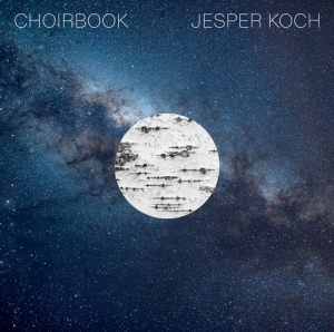 Koch Jesper - Choirbook i gruppen Musikk / SACD / Klassisk hos Bengans Skivbutik AB (4011079)