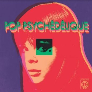 Various Artists - Pop Psychédélique (The Best Of Fren i gruppen VINYL / Pop-Rock hos Bengans Skivbutik AB (4011402)