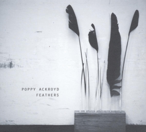 Poppy Ackroyd - Feathers i gruppen CD / Klassisk,Annet hos Bengans Skivbutik AB (4011613)