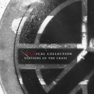 Crass - Stations Of The Crass (Crassical Collection) i gruppen CD / Punk hos Bengans Skivbutik AB (4011619)