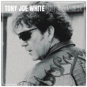 White Tony Joe - Beginning i gruppen VI TIPSER / Record Store Day / RSD2013-2020 hos Bengans Skivbutik AB (4011874)