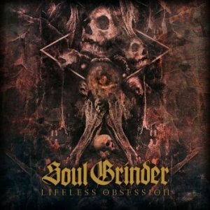 Soul Grinder - Lifeless Obsession i gruppen CD / Metal/ Heavy metal hos Bengans Skivbutik AB (4012709)