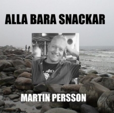 Martin Persson - Alla Bara Snackar i gruppen CD / Svensk Musikkk hos Bengans Skivbutik AB (401290)