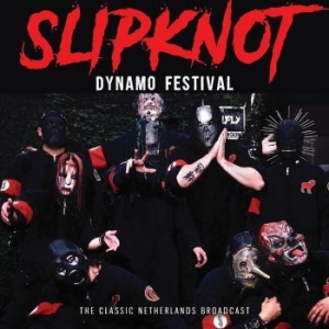 Slipknot - Dynamo Festival (Live Broadcast 200 i gruppen CD / Metal hos Bengans Skivbutik AB (4013444)