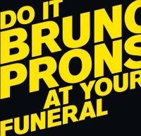 Pronsato Bruno - Do It At Your Funeral i gruppen VINYL / Pop-Rock hos Bengans Skivbutik AB (4014089)