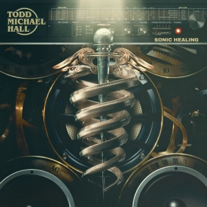 Todd Michael Hall - Sonic Healing i gruppen CD / Metal hos Bengans Skivbutik AB (4014621)