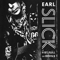 Slick Earl - Fist Full Of Devils (2Lp+Cd) i gruppen VINYL / Pop-Rock hos Bengans Skivbutik AB (4015566)