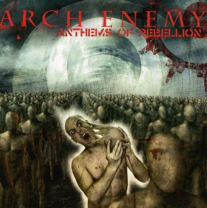 Arch Enemy - Anthems Of Rebellion i gruppen CD / Metal hos Bengans Skivbutik AB (4016742)