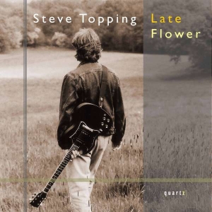 Topping Steve - Late Flower i gruppen Externt_Lager / Naxoslager hos Bengans Skivbutik AB (4020756)