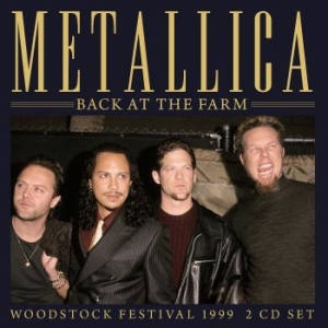 Metallica - Back At The Farm (2 Cd Live Broadca i gruppen CD / Metal/ Heavy metal hos Bengans Skivbutik AB (4024164)