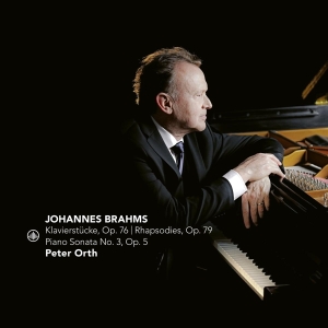 Peter Orth - Brahms: Klavierstucke Op.76/Rhapsodies Op.79/Piano Sonata No.3 Op.5 i gruppen CD / Klassisk,Annet hos Bengans Skivbutik AB (4024258)