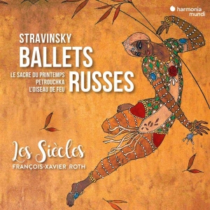 Les Siecles / François-Xavier Roth - Stravinsky Ballets Russes i gruppen CD / Klassisk,Annet hos Bengans Skivbutik AB (4026407)