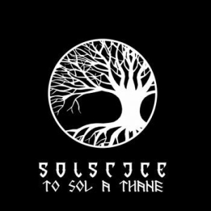 Solstice - To Sol A Thane (Vinyl) i gruppen VINYL / Metal/ Heavy metal hos Bengans Skivbutik AB (4026466)