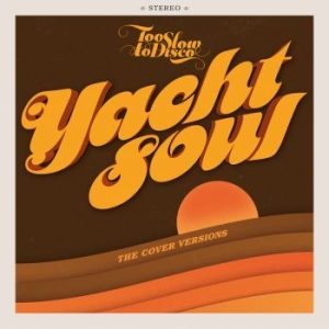 Various Artists - Too Slow To Disco Presents Yacht So i gruppen VINYL / RnB-Soul hos Bengans Skivbutik AB (4026948)