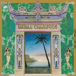 Makoto Kubota & The Sunset Gang - Hawaii Champroo i gruppen CDON_Kommende / CDON_Kommende_VInyl hos Bengans Skivbutik AB (4026981)