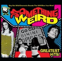 Something Weird - Greatest Hits (Yellow Vinyl) i gruppen VINYL / Film-Musikkkal,Pop-Rock hos Bengans Skivbutik AB (4027271)