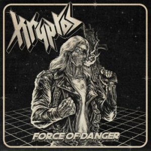 Kryptos - Force Of Danger i gruppen CD / Metal hos Bengans Skivbutik AB (4027410)