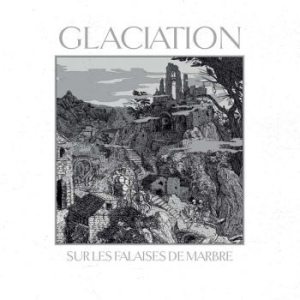 Glaciation - Sur Les Falaises De Marbre (White V i gruppen VINYL / Metal hos Bengans Skivbutik AB (4028532)