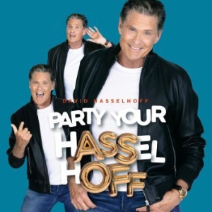 David Hasselhoff - Party Your Hasselhoff (+Bonus Track i gruppen CDON_Kommende / CDON_Kommende_CD hos Bengans Skivbutik AB (4029830)