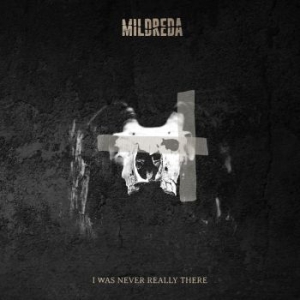 Mildreda - I Was Never Really There i gruppen CD / Pop-Rock hos Bengans Skivbutik AB (4031982)