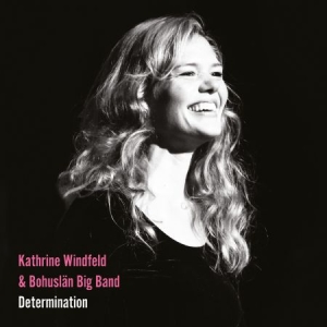 Kathrine Windfeld & Bohuslän Big Ba - Determination i gruppen Externt_Lager / Naxoslager hos Bengans Skivbutik AB (4033580)