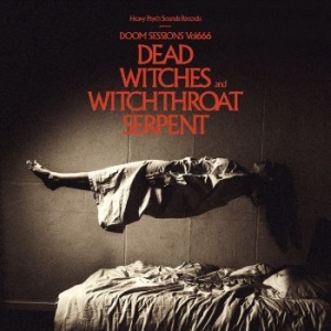 Dead Witches & Witchthroath Serpeny - Doom Sessions Vol 666 (Vinyl Lp) i gruppen VINYL hos Bengans Skivbutik AB (4034232)