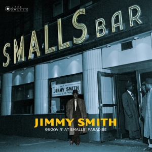 Jimmy Smith - Groovin' At Small's Paradise i gruppen CD / Jazz hos Bengans Skivbutik AB (4035290)