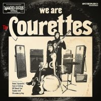 Courettes The - We Are The Courettes (Vinyl Lp) i gruppen VINYL / Dansk Musikkk,Pop-Rock hos Bengans Skivbutik AB (4035591)