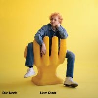 Kazar Liam - Due North i gruppen VI TIPSER / Julegavetips Vinyl hos Bengans Skivbutik AB (4035927)