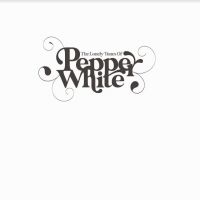 Pepper White - Lonely Tunes Of Pepper White i gruppen VINYL / Pop-Rock hos Bengans Skivbutik AB (4035958)