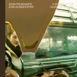 John Frusciante - Sphere In The Heart Of Silence i gruppen VI TIPSER / Julegavetips CD hos Bengans Skivbutik AB (4036330)