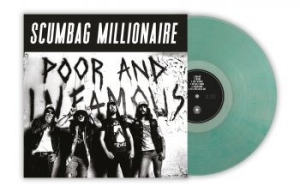 Scumbag Millionaire - Poor & Infamous (Green Vinyl Lp) i gruppen VINYL / Metal,Svensk Musikkk hos Bengans Skivbutik AB (4036373)