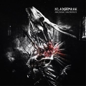 Hladomrak - Archaic Sacrifice i gruppen CD / Metal hos Bengans Skivbutik AB (4036390)