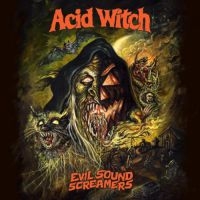 Acid Witch - Evil Sound Screamers (Vinyl Lp) i gruppen VINYL / Metal hos Bengans Skivbutik AB (4036749)