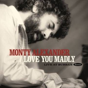 Alexander Monty - Love You Madly: Live At Bubba'S (2Lp/Del i gruppen VI TIPSER / Record Store Day / RSD2013-2020 hos Bengans Skivbutik AB (4038255)