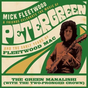 Mick Fleetwood And Friends & Fleetwood M - The Green Manalishi (With The Two-Pronge i gruppen VI TIPSER / Record Store Day / RSD2013-2020 hos Bengans Skivbutik AB (4038383)