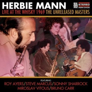 Herbie Mann - Live At The Whisky 1969 - The Unrel i gruppen CD / Jazz hos Bengans Skivbutik AB (4039913)