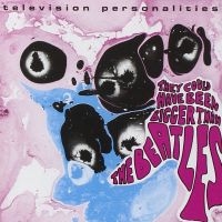 Television Personalities - They Could Have Been Bigger Than Th i gruppen VINYL hos Bengans Skivbutik AB (4040027)