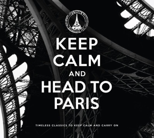 Various - Keep Calm And Head To Paris i gruppen VI TIPSER / Julegavetips CD hos Bengans Skivbutik AB (4040345)