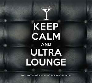 V/A - Keep Calm And Ultra Lounge i gruppen CD / Pop-Rock hos Bengans Skivbutik AB (4040348)