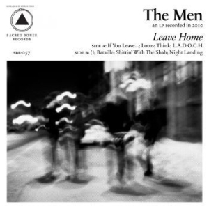 The Men - Leave Home (10Th Anniversary Reissu i gruppen VINYL hos Bengans Skivbutik AB (4040698)