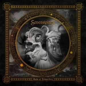 Seven Spires - Gods Of Debauchery i gruppen CD / Metal/ Heavy metal hos Bengans Skivbutik AB (4040700)