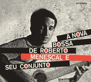 Roberto Menescal - A Nova Bossa Nova i gruppen CD / Elektroniskt,World Music hos Bengans Skivbutik AB (4043984)