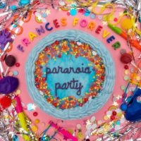 Frances Forever - Paranoia Party Ep (Baby Blue Vinyl) i gruppen VINYL / Pop-Rock hos Bengans Skivbutik AB (4044111)