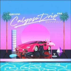 Gryff - Calypso Drip Fm i gruppen VINYL / Dance-Techno,Pop-Rock hos Bengans Skivbutik AB (4044138)