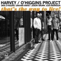 Harvey / O'higgins Project - That's The Way To Live! i gruppen CD / Jazz hos Bengans Skivbutik AB (4044187)