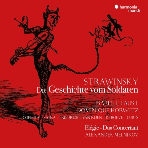 Isabelle Faust - Stravinsky Die Geschichte Vom Soldaten (German Version) i gruppen CD / Klassisk,Annet hos Bengans Skivbutik AB (4044361)